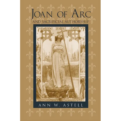 Joan of Arc Sacrificial Authorship - Paperback