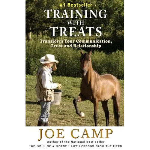 Training with Treats: Transform Your Communication, Trust and Relationship - Paperback