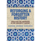 Reforging a Forgotten History: Iraq and the Assyrians in the Twentieth Century - Paperback