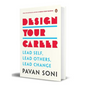 Design Your Career: Lead Self, Lead Others, Lead Change - Hardcover