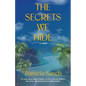 The Secrets We Hide - Paperback