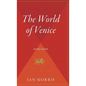 The World of Venice: Revised Edition - Hardcover