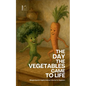 The Day the Vegetables Came to Life: Bilingual Spanish-English Children's Stories for Beginners - Paperback