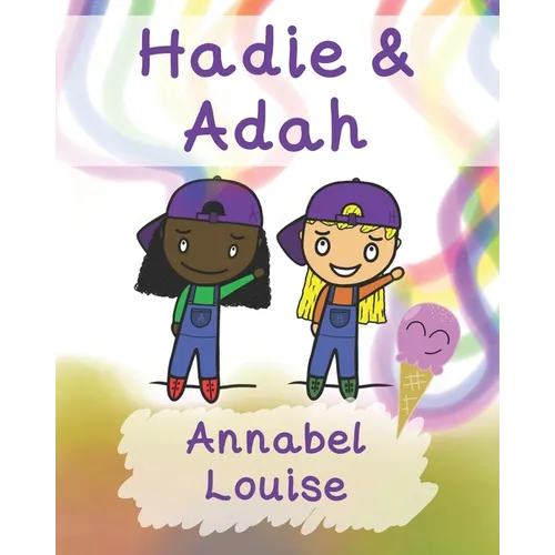 Hadie & Adah: The Positives Of ADHD - Paperback