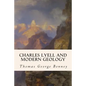 Charles Lyell and Modern Geology - Paperback
