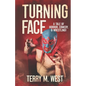 Turning Face: A Tale of Horror, Comedy and Wrestling! - Paperback