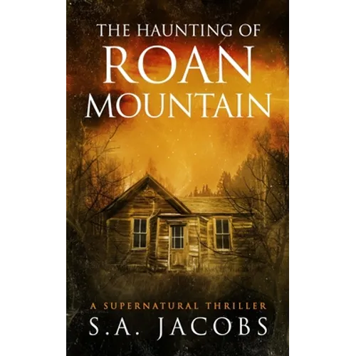 The Haunting of Roan Mountain - Paperback