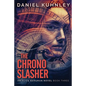 The Chrono Slasher - Paperback