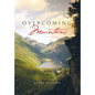 Overcoming the Mountains - Hardcover