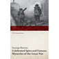 Celebrated Spies and Famous Mysteries of the Great War (WWI Centenary Series) - Paperback