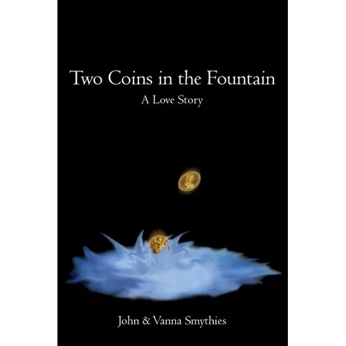 Two Coins in the Fountain: A Love Story - Paperback
