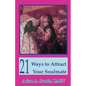 21 Ways to Attract Your Soulmate - Paperback
