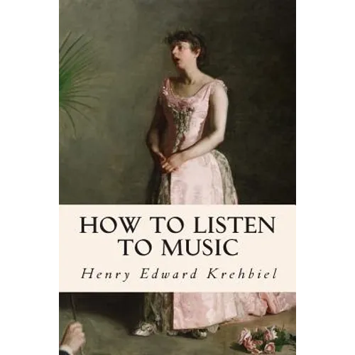 How to Listen to Music - Paperback