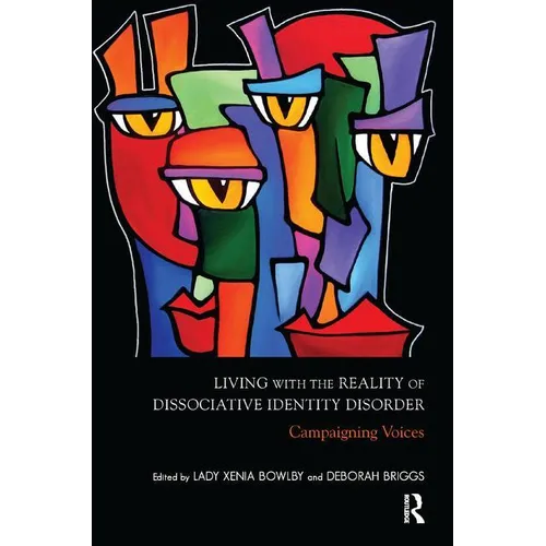 Living with the Reality of Dissociative Identity Disorder: Campaigning Voices - Paperback