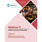 MobiCom11 Proceedings of the 17th International Conference on Mobile Computing and Networking - Paperback