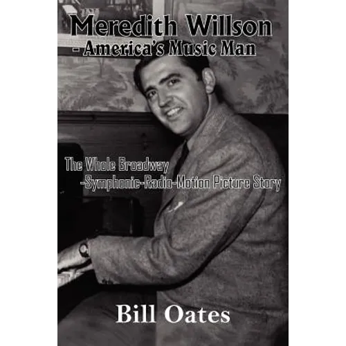 Meredith Willson - America's Music Man - Paperback