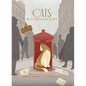 Cats Who Changed the World: 50 Cats Who Altered History, Inspired Literature... or Ruined Everything - Hardcover