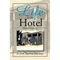 Life in the Hotel: Hotel History - Paperback