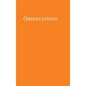 Observations - Hardcover