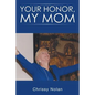 Your Honor, My Mom - Paperback