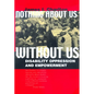 Nothing about Us Without Us: Disability Oppression and Empowerment - Paperback