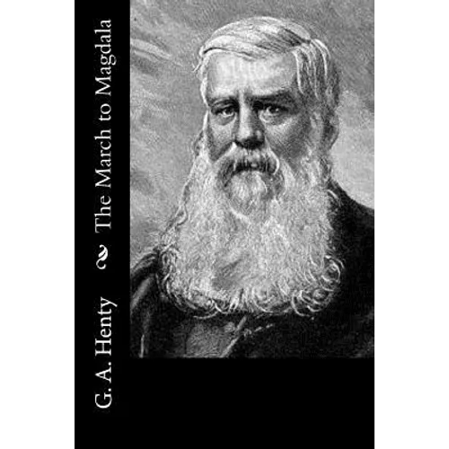 The March to Magdala - Paperback