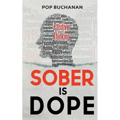 Sober is Dope: Sobriety Prayers and Affirmations for Attracting Health, Happiness, and Abundance in Recovery - Paperback