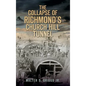The Collapse of Richmond's Churchill Tunnel - Hardcover