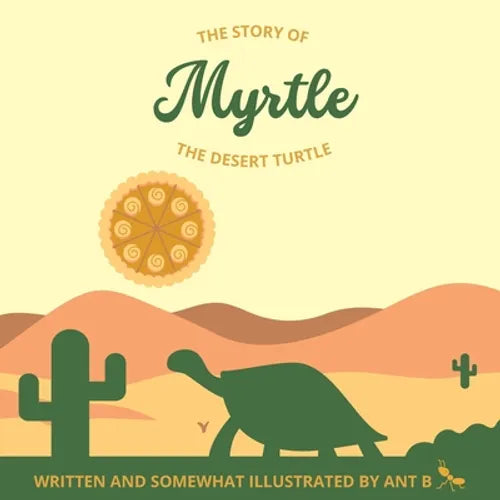 Myrtle the Desert Turtle - Paperback