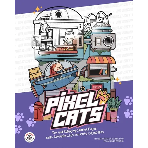 Pixel Cats: Fun and Relaxing Coloring Pages with Adorable Cats and Cute Cityscapes - Paperback