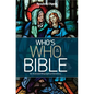 Reader's Digest Who's Who in the Bible: An Illustrated Biographical Dictionary - Hardcover