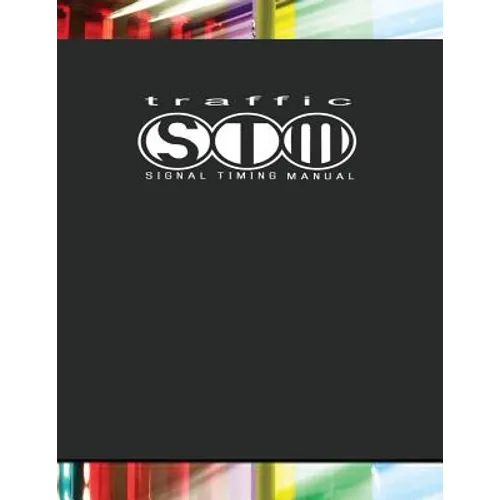 Traffic Signal Timing Manual - Paperback