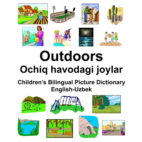 English-Uzbek Outdoors/Ochiq havodagi joylar Children's Bilingual Picture Dictionary - Paperback