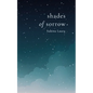 Shades of Sorrow - Paperback