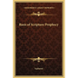 Basis of Scripture Prophecy - Hardcover