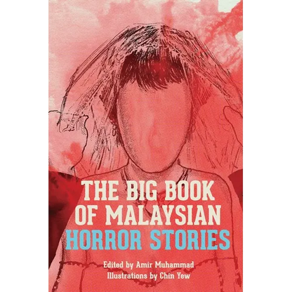 The Big Book of Malaysian Horror Stories - Paperback