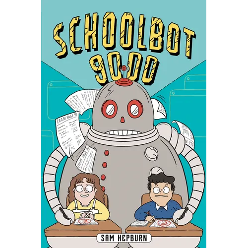 Schoolbot 9000: A Graphic Novel - Paperback