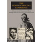 The North Carolina Experience: An Interpretive and Documentary History - Paperback
