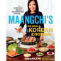 Maangchi's Big Book of Korean Cooking: From Everyday Meals to Celebration Cuisine - Hardcover