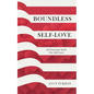 Boundless Self Love: 30 Practical Tools for Self Love - Paperback
