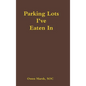 Parking Lots I've Eaten in - Hardcover