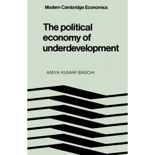 The Political Economy of Underdevelopment - Paperback