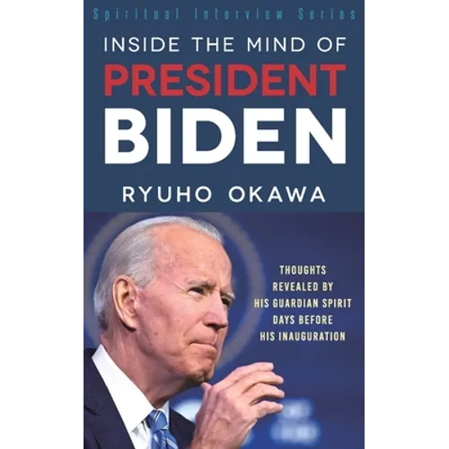 Inside the Mind of President Biden - Paperback