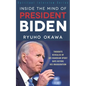 Inside the Mind of President Biden - Paperback