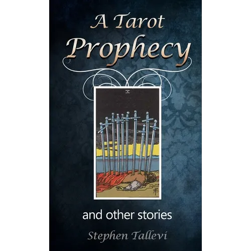 A Tarot Prophecy and Other Stories - Paperback
