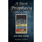 A Tarot Prophecy and Other Stories - Paperback