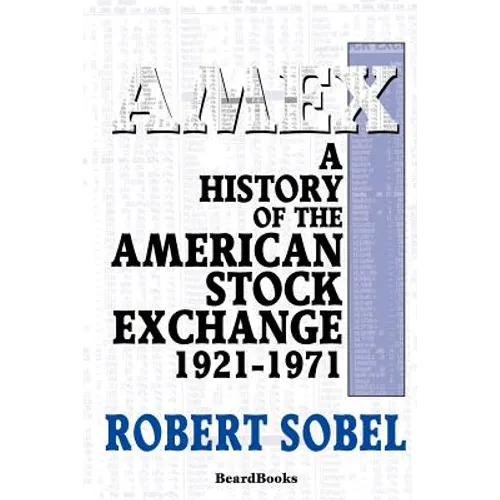AMEX: A History of the American Stock Exchange - Paperback