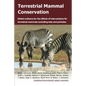 Terrestrial Mammal Conservation: Global Evidence for the Effects of Interventions for Terrestrial Mammals Excluding Bats and Primates - Paperback