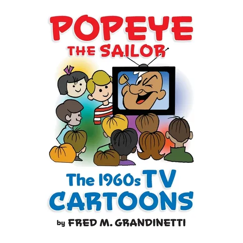 Popeye the Sailor (hardback): The 1960s TV Cartoons - Hardcover