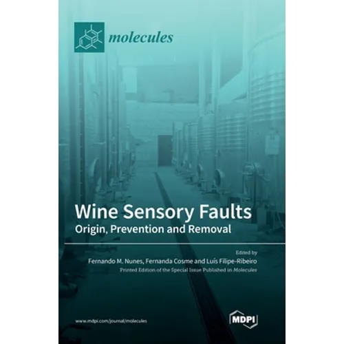 Wine Sensory Faults: Origin, Prevention and Removal - Hardcover